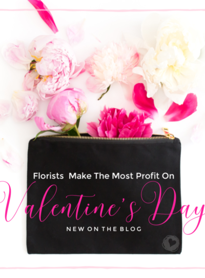 4 Sure Ways To Make A Profit On Valentine’s Day – Florist Bulletin