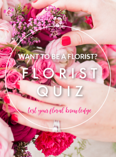 Want To Be A Florist? Take Our Floral Quiz