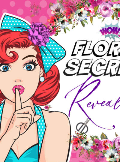 Top 6 Florist Secrets Revealed!