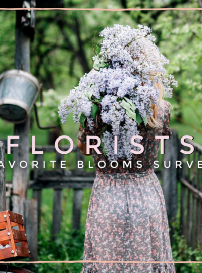 What Are Florists Personal Favorite Flowers? Survey Says…
